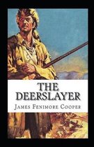 The Deerslayer Annotated
