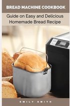 Bread Machine Cookbook