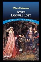 Love's Labours Lost by William Shakespeare - illustrated and annotated edition -