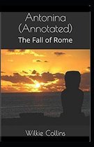 Antonina, or, The Fall of Rome Annotated