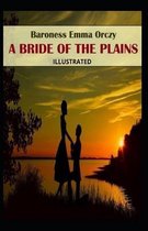 A Bride of the Plains Illustrated