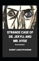 Strange Case of Dr. Jekyll and Mr. Hyde Annotated