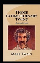 Those Extraordinary Twins Annotated