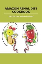 Amazon Renal Diet Cookbook: Diet For Low Sodium Patients