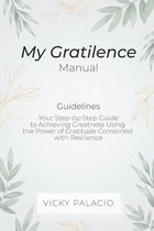 My Gratilence Manual (Guidelines)