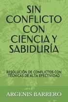 Sin Conflicto Con Ciencia Y Sabiduria