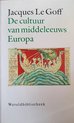 De cultuur van middeleeuws Europa | Jacques le Goff