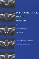 Deconstructing Sport History
