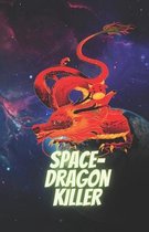 Space-Dragon Killer