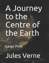 A Journey to the Centre of the Earth