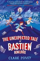 The Bastien Bonlivre Adventures-The Unexpected Tale of Bastien Bonlivre