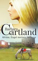 Die zeitlose romansammlung von Barbara Cartland 624 - Alvina, Engel meines Herzens