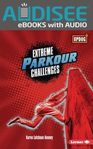 Extreme Sports Guides (UpDog Books ™) - Extreme Parkour Challenges