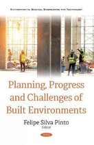 Planning, Progress and Challenges of Built Environments
