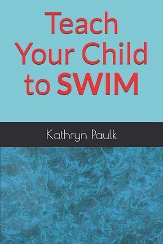 Teach Your Child to Swim- Teach Your Child to Swim - cover