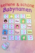 Selten Schoene Babynamen: Vornamen, die den Unterschied machen: Selten, schoene Kindernamen, Babynamen, Jungsnamen, Madchennamen
