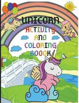 Unicorn Activity and Coloring Book - Excellent Activity Books for Kids Ages 4-8. Includes Coloring, Mazes, Word Search and More! Perfect Unicorn Gift.