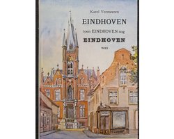 Eindhoven toen einhoven nog eindh.