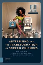 Film Culture in Transition- Advertising and the Transformation of Screen Cultures