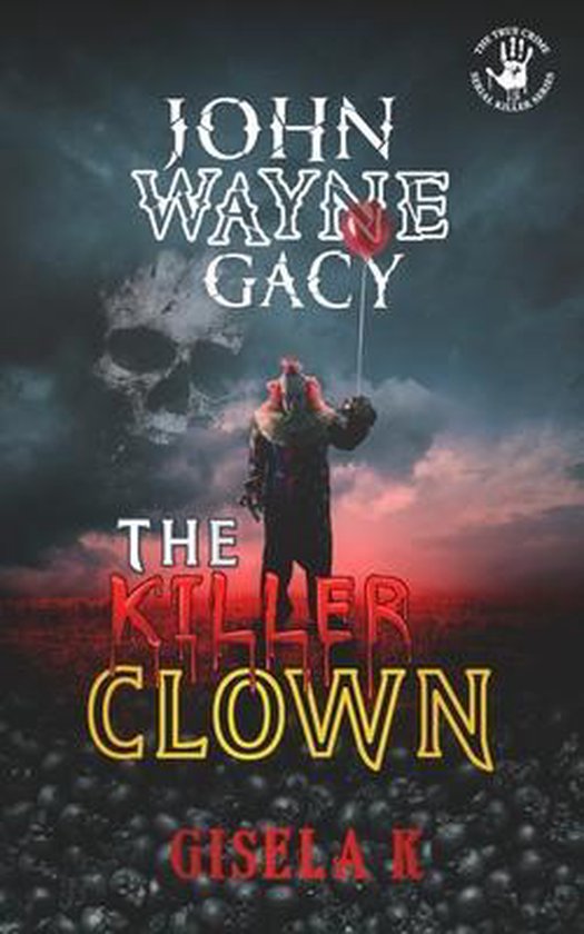 Serial Killer- John Wayne Gacy