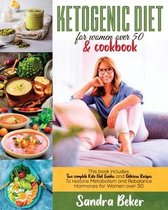 Ketogenic Diet for Women Over 50 & Cookbook: This book includes