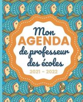 Mon AGENDA de Professeur des Ecoles 2021 - 2022