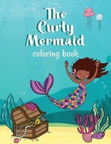 The Curly Mermaid Coloring Book