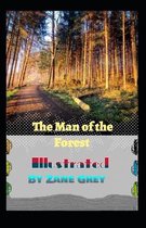 The Man of the Forest Illustrated