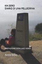 Km Zero Diario Di Una Pellegrina