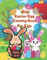 Big Easter Egg Coloring Book For Kids Ages 2-5