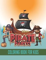 Pirate Party Coloring Book For Kids