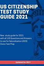 US Citizenship Test Study Guide 2021