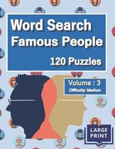 Word Search Famous People Puzzles: Volume 3, Difficulty Level