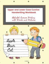Upper and Lower Case Cursive Handwriting Workbook