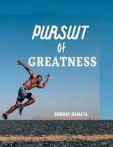 Pursuit of Greatness