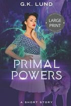 Primal Powers