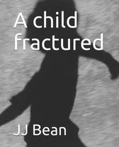 A child fractured