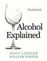 William Porter's 'Explained'- Alcohol Explained Workbook