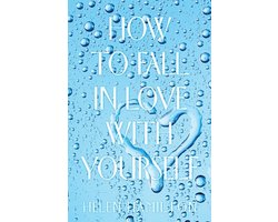 How to Fall in Love with Yourself