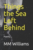 Things the Sea Left Behind