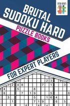 Brutal Sudoku Hard Puzzle Books for Expert Players