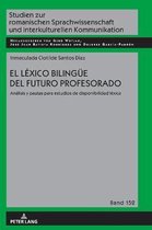 Studien Zur Romanischen Sprachwissenschaft Und Interkulturel-El l�xico bilinguee del futuro profesorado