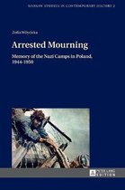 Warsaw Studies in Contemporary History- Arrested Mourning