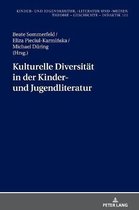 Kinder- und Jugendkultur, -literatur und -medien- Kulturelle Diversitaet in der Kinder- und Jugendliteratur
