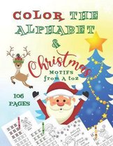 Color the Alphabet & Christmas Motifs from A to Z