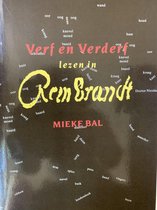 Verf en verderf lezen in Rembrandt