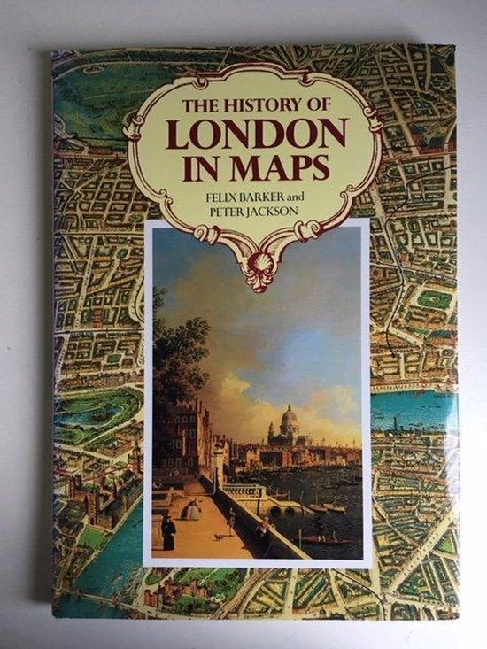 The History Of London In Maps - cover