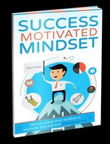 Success Motivated Mindset