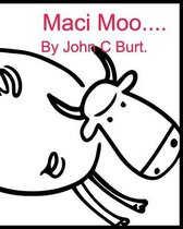 Maci Moo.