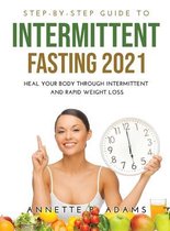 Step-by-Step Guide to Intermittent Fasting 2021